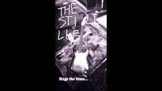 That&#39;s All I Need (Magic Sam cover) - The Still Lies