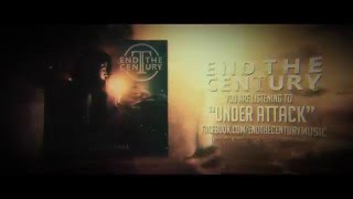 End The Century - Under Attack (Official Lyric Video)