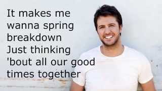 Luke Bryan - &quot;Spring Breakdown&quot; (Lyrics)