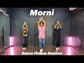 Morni Badshah Dance Fitness Routine Akshayjainchoreography Ajdancefit Morni