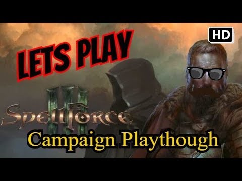 Lets Play - Spellforce 3 - Campaign Playthrough - Part 3
