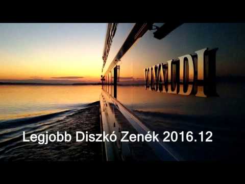 Legjobb Diszkó Zenék 2016.12