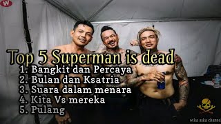 Download lagu Superman Is Dead 5 Hits penyemangat mp3