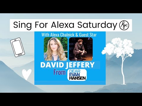 Sing For Alexa Saturday FT. DAVID JEFFERY