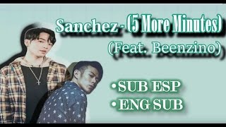 Sanchez(산체스) 5 More Minutes (Feat. Beenzino(빈지노) [Sub español] (English Lyrics) [Han/Rom/Eng/]