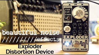 Video thumbnail for Beautiful Noise Effects Exploder Distortion Device by Pedal of the Day