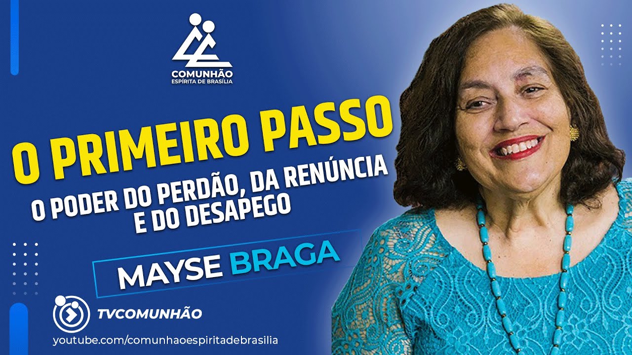 Mayse Braga 2023 | O PRIMEIRO PASSO (PALESTRA ESPÍRITA)