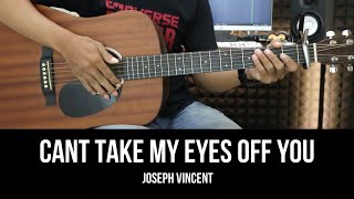 Can&#39;t Take My Eyes off You - Joseph Vincent Version | EASY Guitar Tutorial with Chords / Lyrics