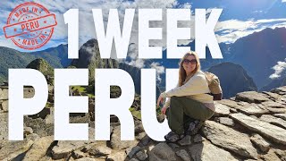 A guide to 1 week in Peru