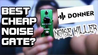 Video thumbnail for Best cheap Noise gate for metal? || Noise Killer by Donner || Review by Carlo Fenrir