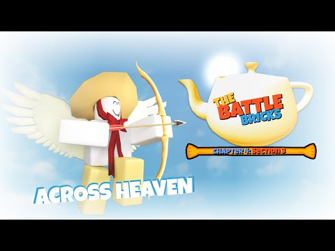 The Battle Bricks Across Heaven - (Gachaless) Chapter 4 Section 3 (Stages 21-29) (30/18)