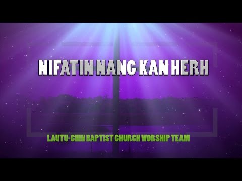 NIFATIN NANG KAN HERH ( Cover) || LBC Worship Team
