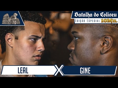 LEAL X GINE - 1ª FASE - 25ª BATALHA DO COLISEU