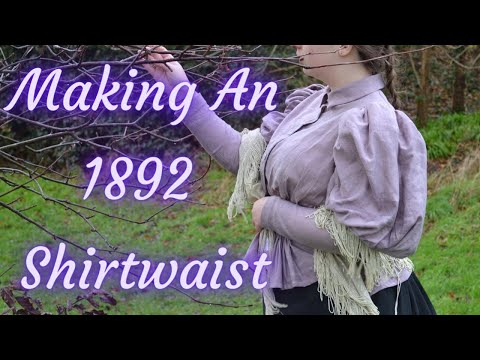 Making an 1892 Shirtwaist // Truly Victorian TV494 🌷