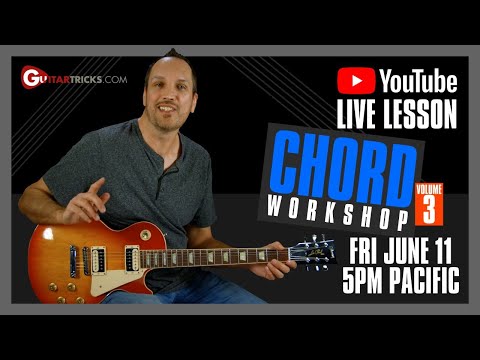 Chord Workshop Vol. 3 | Guitar Tricks
