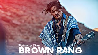 Brown Rang Ft.Johnny Depp Edit || Johnny Depp 4k🤤Status || HARSH EDITZ