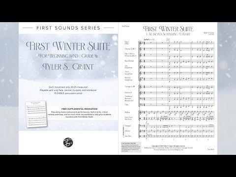 FIRST WINTER SUITE by Tyler S. Grant (Gr. 0.5, Beginning Band) | Recorded by Atlanta Wind Symphony
