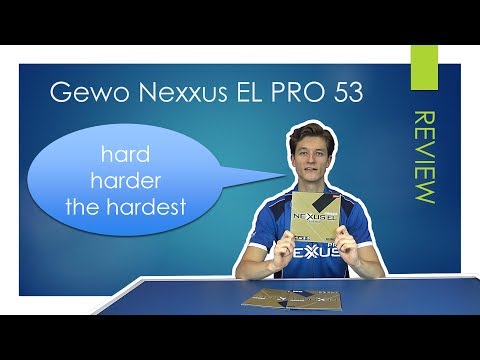 Gewo Nexxus EL PRO 53 | Rezension | Tischtennis