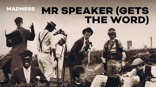 Madness - Mr Speaker (Gets The Word) (The Rise And Fall Track 5)