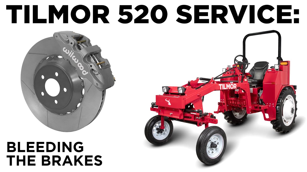 How To Bleed The Brakes - Tilmor 520 Tractor Service