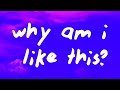 Orla Gartland Why Am I Like This Lyrics