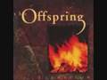 The Offspring Kick Him When Hes Down 