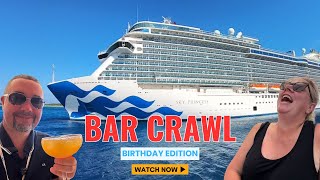 Sky Princess Bar Crawl: Birthday Bash at Sea!