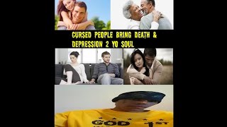 Blessed People Bring Healing 2 Your Soul,,Cursed People Bring Depression &amp; Death