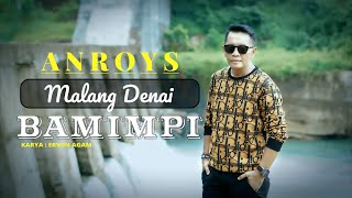 Download lagu Anroys - Malang Denai Bamimpi|Remix Version mp3