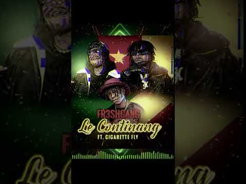 Fr3shGang ft Cigarette Fly - Le Continang (Visualiser)#afrocongo #afrodecale  #cameroun🇨🇲 #Congo🇨🇬