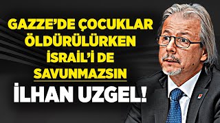 CHP's İlhan Uzgel's indifference to Hamas! This is how he defended Israel's despicable nature!