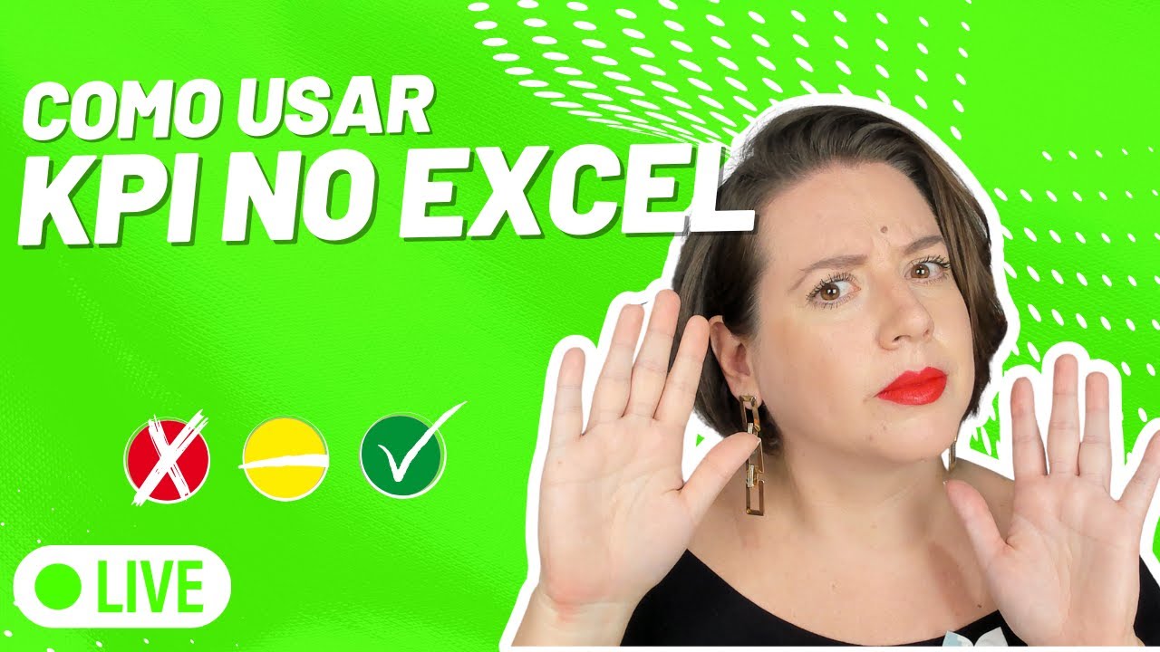 Live #336 - Como usar KPI no Excel?