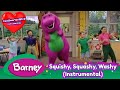 Barney Squishy Squashy Washy Instrumental
