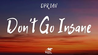 DPR IAN - Don’t Go Insane (Lyrics)