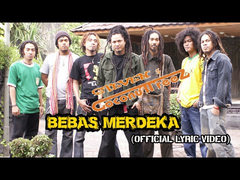 Steven & Coconuttreez Ft. Dawo Jun Fan Gung Foo - Bebas Merdeka (Official Lyric Video)