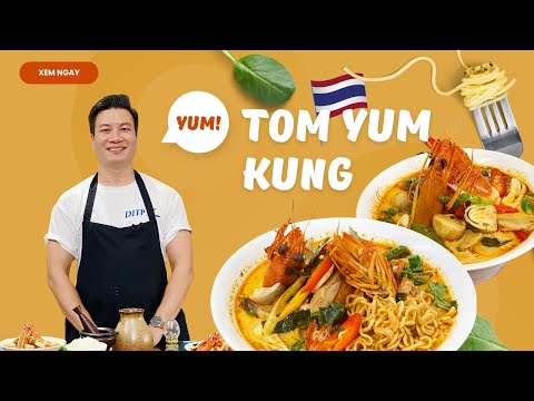 Làm TOM YUM KUNG ( canh tôm chua Thái Lan) chuẩn vị  ngon bất ngờ| Cùng Cháu Vào Bếp