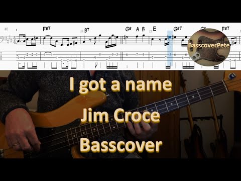 Jim Croce I got a name. Bass Cover Tabs Score Notation Chords Transcription. Bass: Bob Babbitt