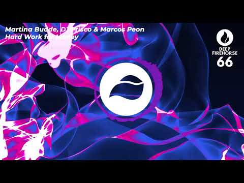 Martina Budde, DJ Frisco & Marcos Peon - Hard Work for Money