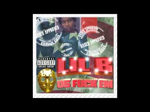 Lil B - 05 Fuc* Em *NOT MUSIC VIDEO* LEAK! COLLECT EXTREMLY RARE BASED MUSIC THUGS PAIN!