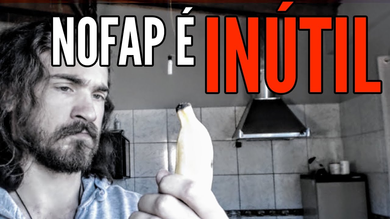 Porque NOFAP É INÚTIL e pode estar TE MATANDO.