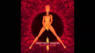 Kill It With Fire - Prometheus Burning [Full Album/Hi-Quality]