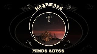 HAZEMAZE - Minds Abyss