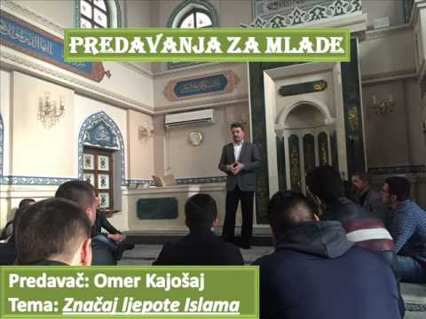 Omer Kajosaj - Znacaj ljepote Islama
