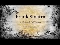 Frank Sinatra - A Friend Of Yours