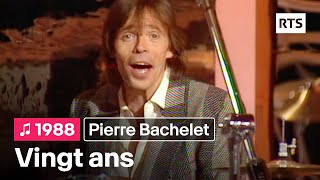 Pierre Bachelet - Vingt ans (1988)