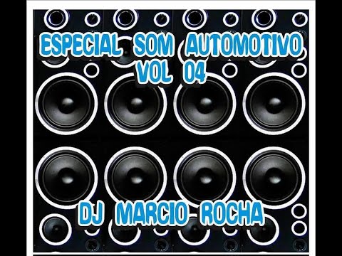 CD ESPECIAL SOM AUTOMOTIVO VOL. 04 DJ MARCIO ROCHA