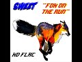 HD HQ FLAC  SWEET  -  FOX ON THE RUN  Best Version SUPER ENHANCED AUDIO & LYRICS