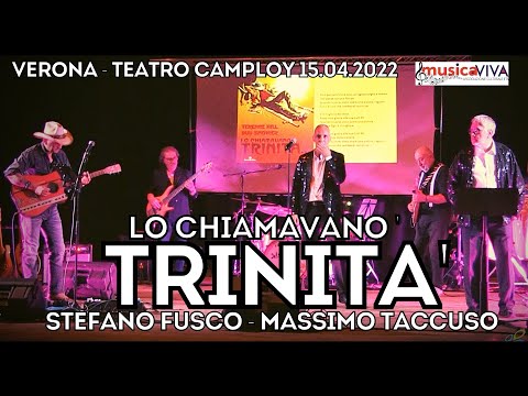 LO CHIAMAVANO TRINITA' - STEFANO FUSCO & MASSIMO TACCUSO - TEATRO CAMPLOY 15.04.2022