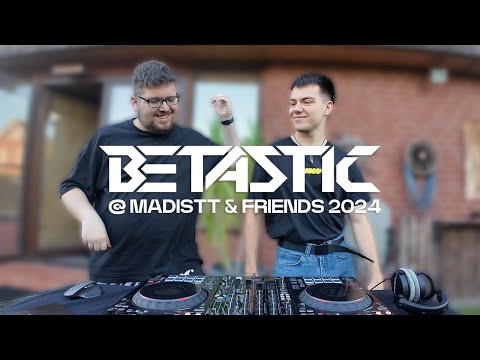 BETASTIC @ Madistt & Friends 2024 [LIVESTREAMED ON 30.06.24]