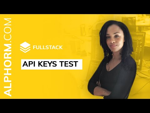 API Keys Test sous Fullstack JS Vidéo Tuto
